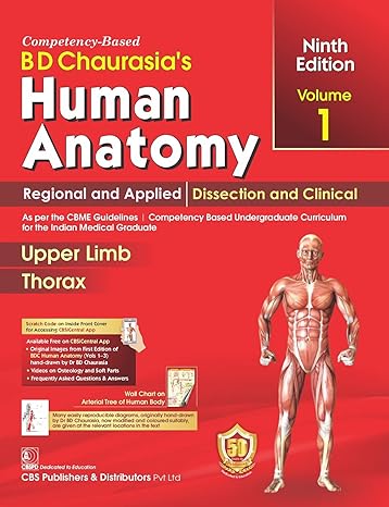 Bd Chaurasias Human Anatomy 9Ed Vol 1 Regional And Applied Dissection And Clinical Upper Limb Thorax (Pb 2023)
